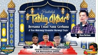 Tablig akbar Ustad Nana Gerhana DI Kantor Ds Mekarwangi Kec Haurwangi Cianjur