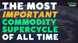 🔴 This is the Most Important Commodity Supercycle of All Time #video