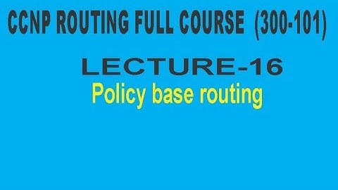 Policy base routing  in Hindi (Class 16) | Be Expert In Technologies