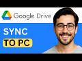 How To Sync Google Drive To PC - Beginner Tutorial (2026)