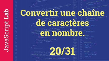 Convertir une chaîne de caractères en nombre - 20/31