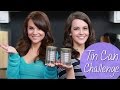 TIN CAN CHALLENGE