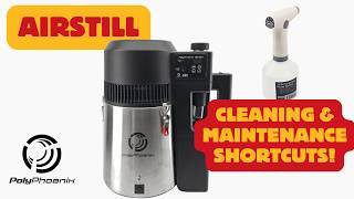 Polyphoenix Air Still - How to clean and maintain for reflux and pot distillation