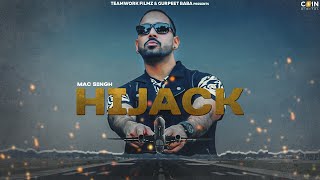 New Punjabi Songs 2015 || Hijack || Mac Singh || Latest Punjabi Songs 2015  HD