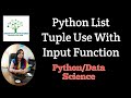 Python List, Tuple Use With Input Function