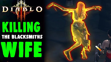 Diablo 3: Killing The BlackSmiths Wife...ACT 1 - 3 Shattered Crown