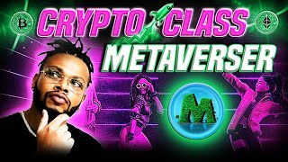 🔥 CRYPTO CLASS: METAVERSER | VIRTUAL WORLD ENABLING PLAY-TO-EARN | FINANCE & GAMING | REAL-WORLD