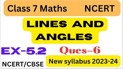 Class 7 Maths - Ex 5.2 Lines and Angles Chapter 5 - Q.6 Ex 5.2 - NCERT/CBSE - New Book