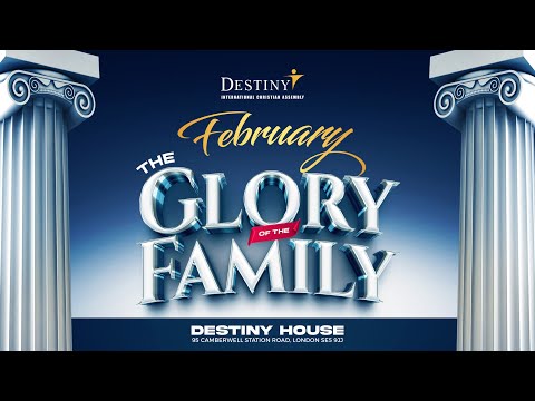2024: From Glory To Glory | February - The Glory of the Family