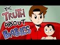 The Truth About Babies