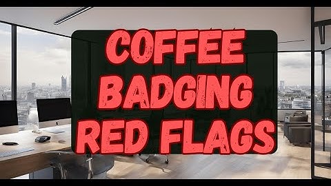 3 Coffee Badging Mistakes to Avoid at the Office