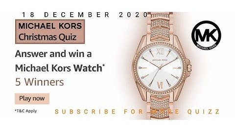 Amazon Michael Kors Christmas Quiz Answers Today 18 December || Win Michael Kors Watches