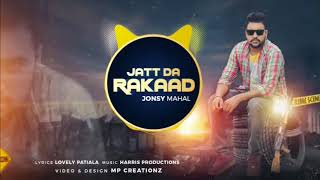 Jonsy Mahal - Jatt da Rakaad