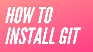 How to Install Git