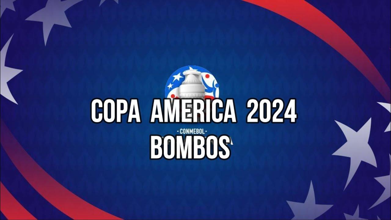 COPA AMÉRICA 2024 BOMBOS YouTube