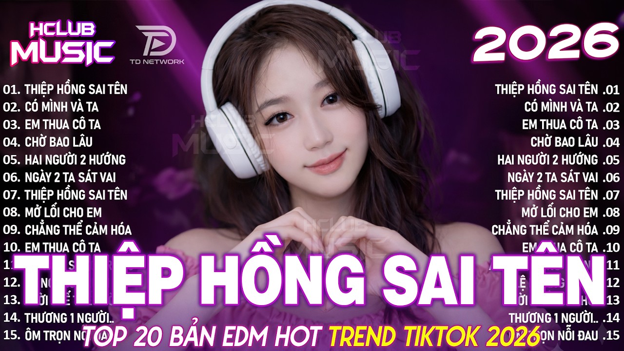 Thiệp Hồng Sai Tên Remix ♫ BXH Nhạc Trẻ Remix Hay Nhất 2025-Top 15 Bản EDM TikTok HotTrend TRIỆUVIEW