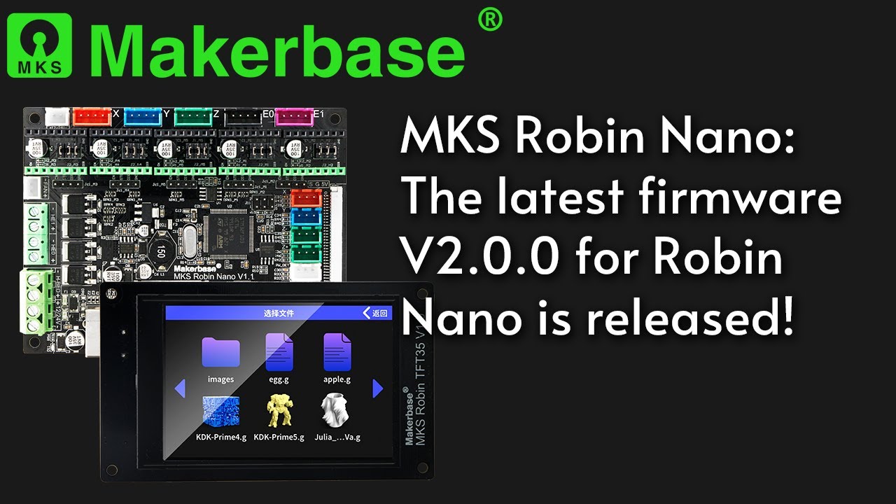 MKS Robin Nano: The latest firmware V2.0.0 for Robin Nano is released ...