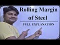 What is rolling margin of steel as per is code  reconciliation of steel  full explanation