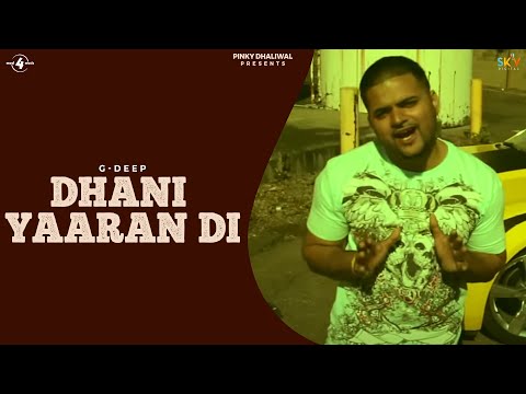 G-Deep Dhani Yaaran Di New Official HD Full Song |...