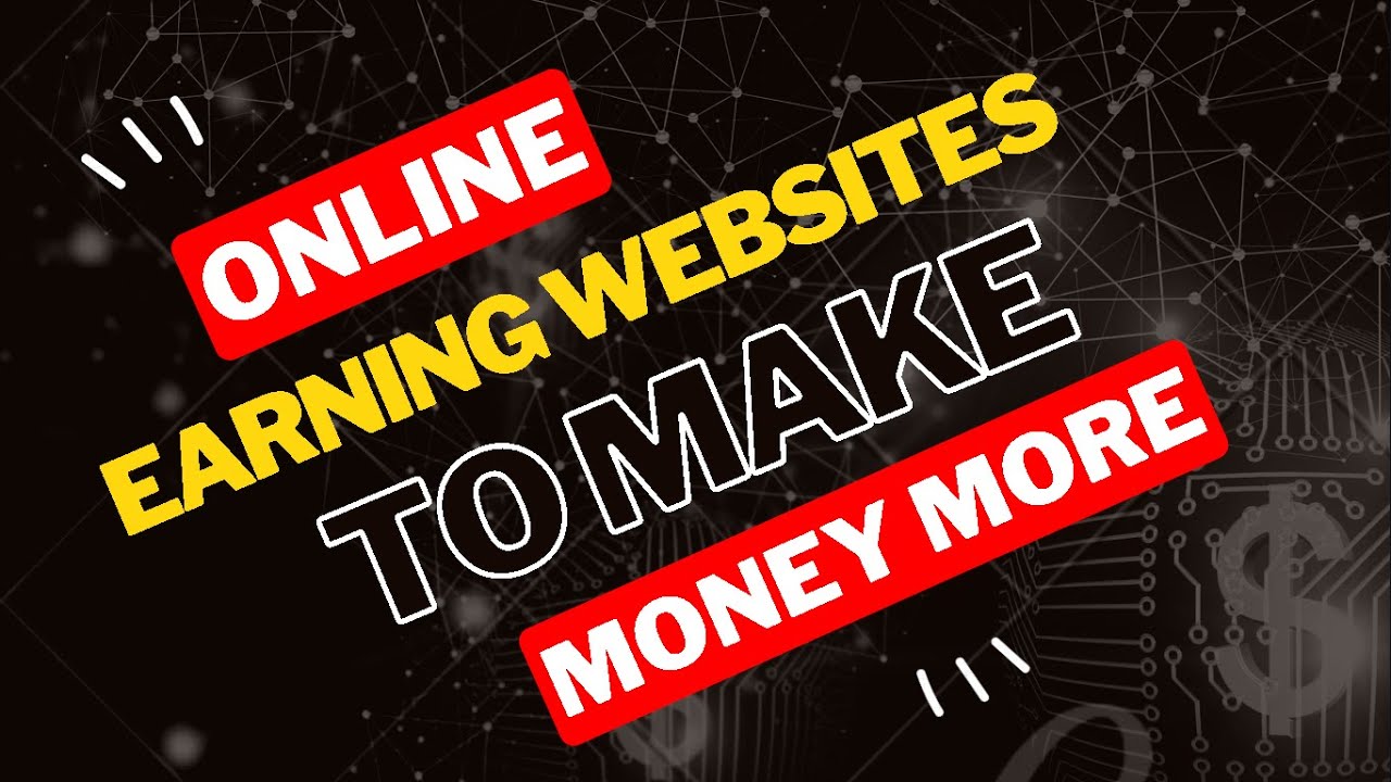 Online Earning Websites Top Websites For Online Earning YouTube