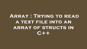 Array : Trying to read a text file into an array of structs in C++