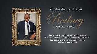 Celebration of Life for Rodney Darnell Hines