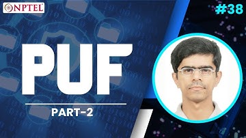 #38 PUF | Part 2 | Information Security 5 Secure Systems Engineering