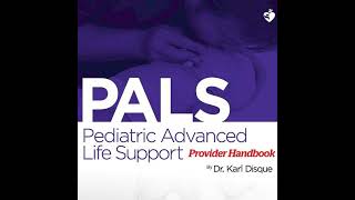 PALS: Pediatric Advanced Life Support