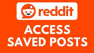 How To Access Saved Posts on Reddit
