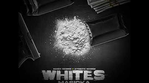 Masicka - Whites (Official Audio)