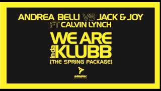 Andrea Belli vs Jack & Joy ft Calvin Lynch_We Are InDaKlubb (Jack & Joy in Detroit Dub)