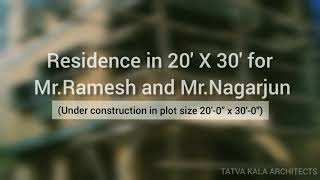 Residence In 20 X 30 For Mr.ramesh And Mr.nagarjun