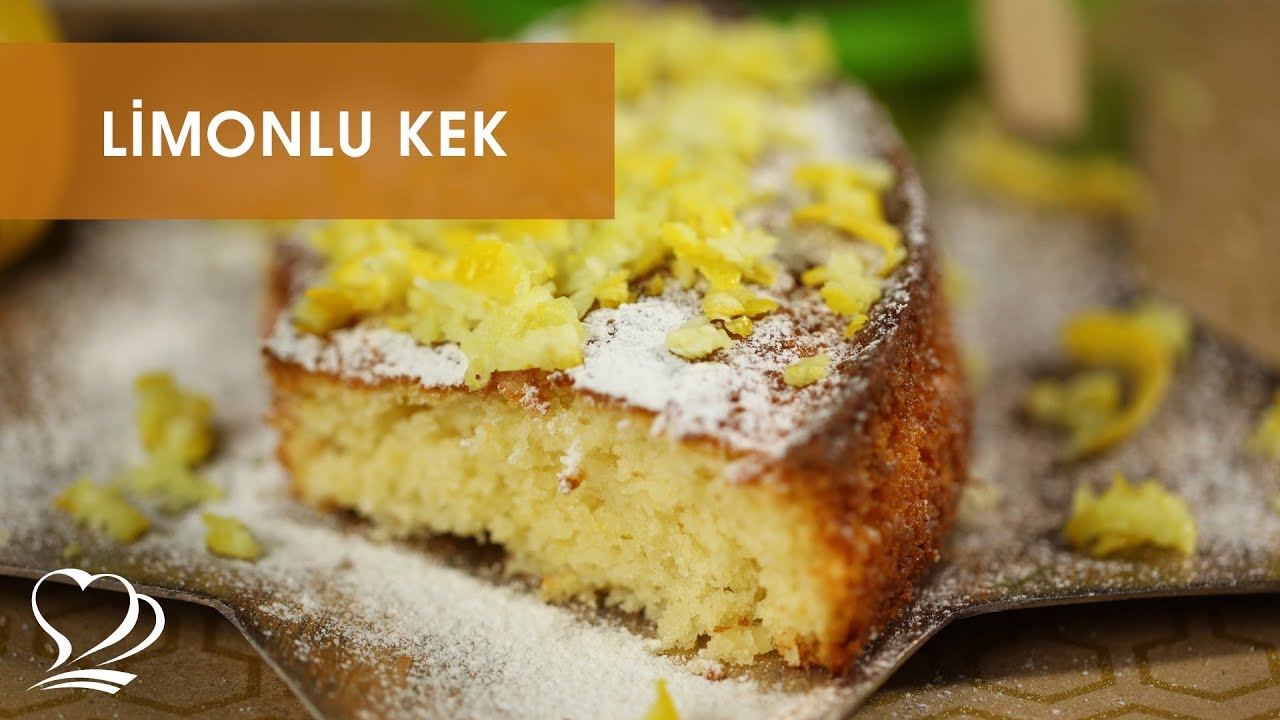 Mis Kokulu LİMONLU KEK Tarifi YouTube