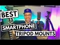 Best Phone Tripod — Best Smartphone Tripod Mount Review
