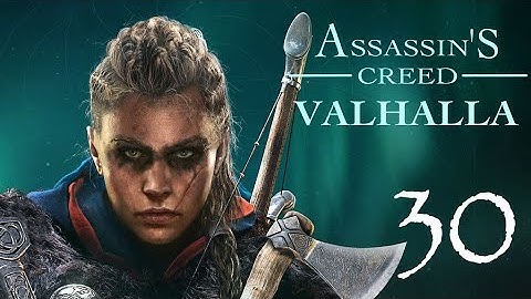 ASSASSINS‘S CREED VALHALLA part 30 FULL GAME walkthrough female character