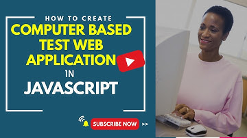 How to create COMPUTER BASED TEST Web Application in JAVASCRIPT (Project Overview)