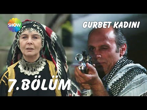 Gurbet Kadını 7. Bölüm | FULL HD