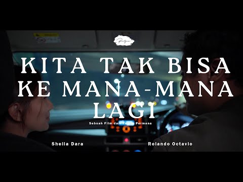 Kita Tak Bisa Ke Mana-mana Lagi - Official Short Film (2021)