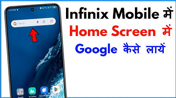 Screen Par Google Kaise Laye Infinix | Google Search Bar On Home Screen Infinix