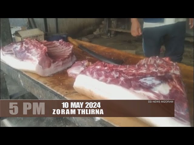 DD News Mizoram - Zoram Thlirna | 10 May 2024 | 5:00 PM class=
