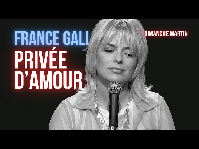 France Gall - Privée d'amour | Dimanche Martin 1996 (Restauré HD) - YouTube
