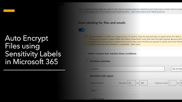 Auto Encrypt Files using Sensitivity Labels in Microsoft 365