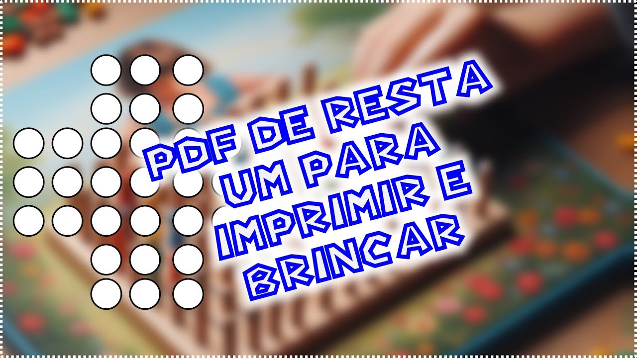 Tabuleiro do Jogo Resta 1 para imprimir e brincar + regras do jogo Resta um