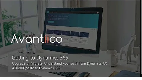 Upgrade or Migrate: Understand your path from Dynamics AX 4.0/2009/2012 to Dynamics 365