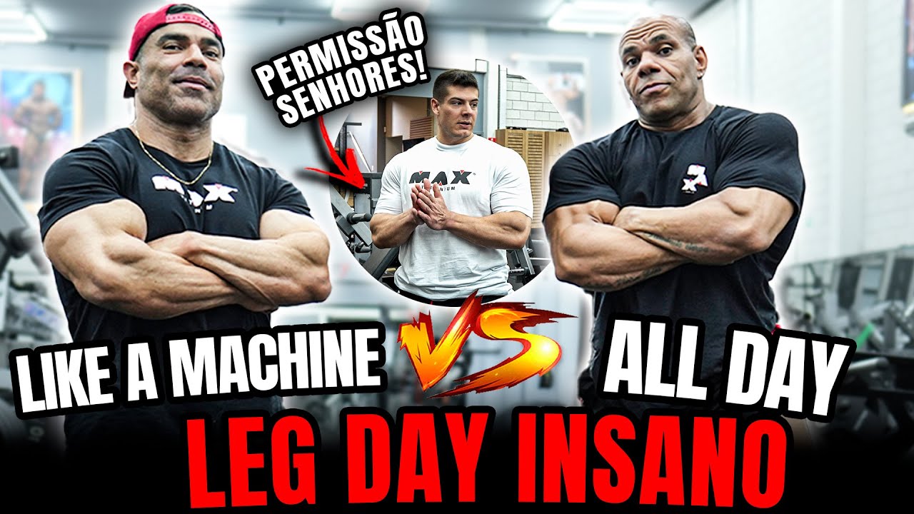 LIKE A MACHINE VS ALL DAY EM UM LEG DAY INSANO!  TENENTE BRENO ACOMPANHOU OS MESTRES!