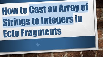 How to Cast an Array of Strings to Integers in Ecto Fragments