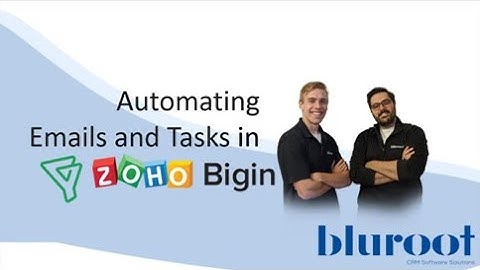 Automating Emails and Tasks  in Zoho Bigin