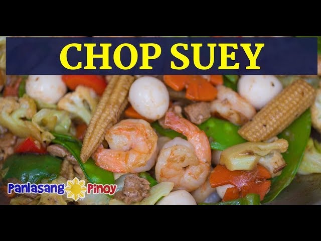 How to Cook Chop Suey | Panlasang Pinoy