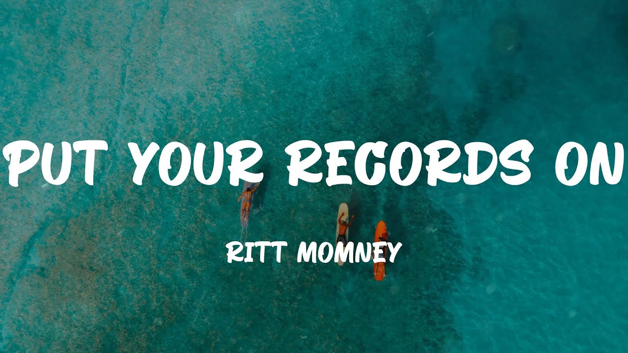 Ritt Momney - Put Your Records On (Lyrics) - YouTube