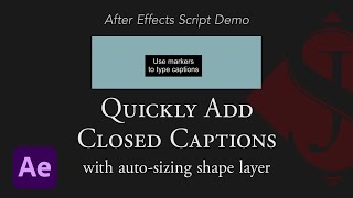 Easy Closed Captions After Effects Script